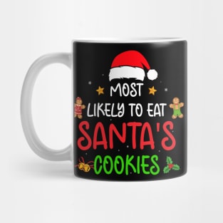 Most Likely To Eat Santa's Cookies Christmas Family Matching Mug